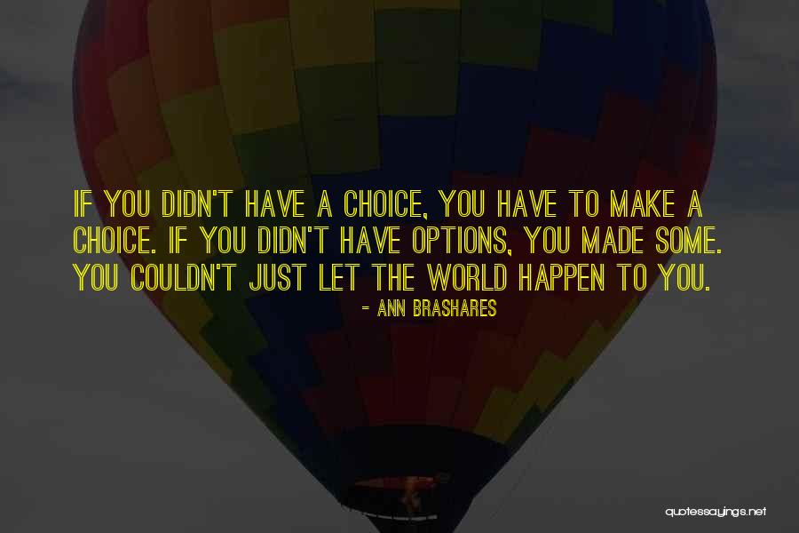 Smederevac Siroma Quotes By Ann Brashares Smederevac Siroma Quotes By Ann Brashares