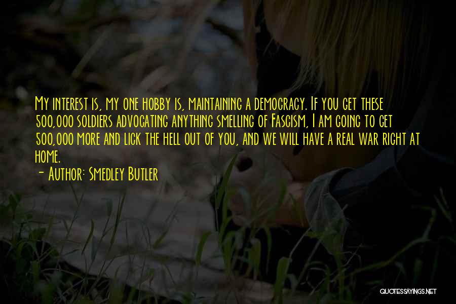 Smedley Butler Quotes 365225