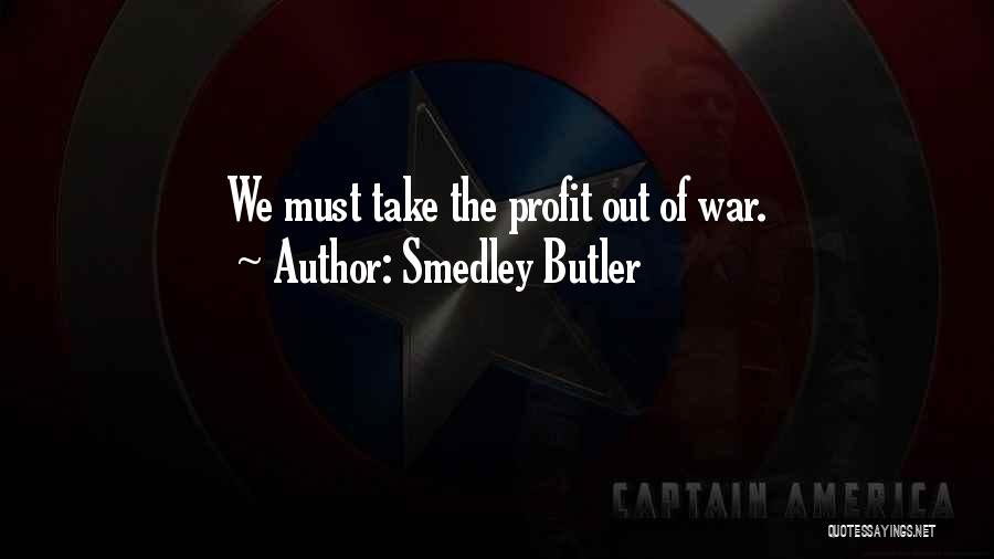 Smedley Butler Quotes 382240
