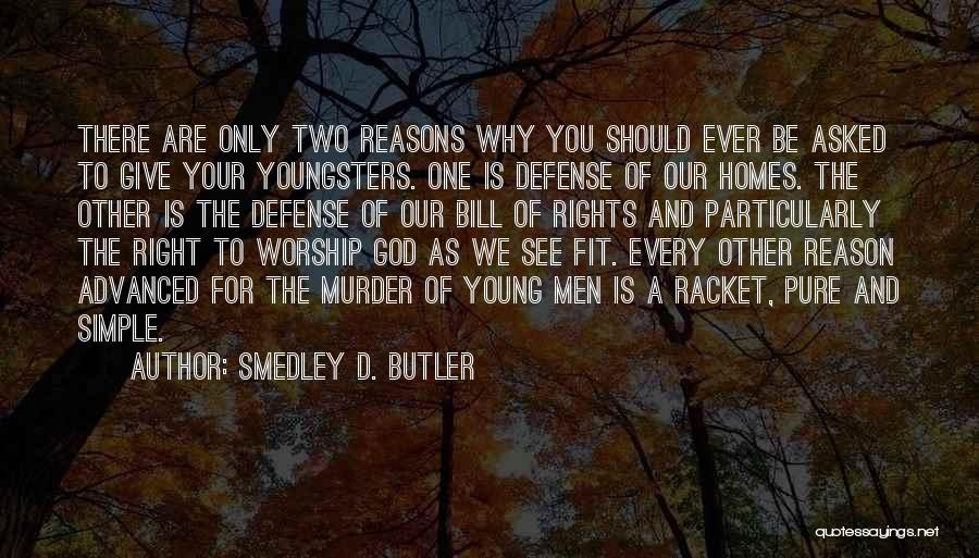 Smedley D. Butler Quotes 1432167