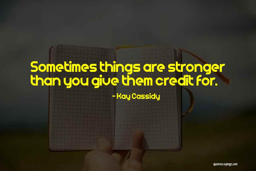 Smedrys Quotes By Kay Cassidy Smedrys Quotes By Kay Cassidy