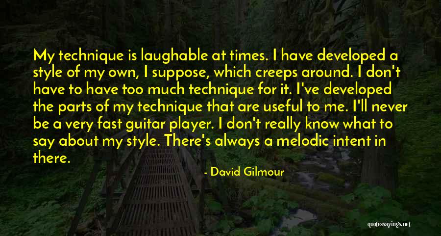 Smejes Quotes By David Gilmour Smejes Quotes By David Gilmour