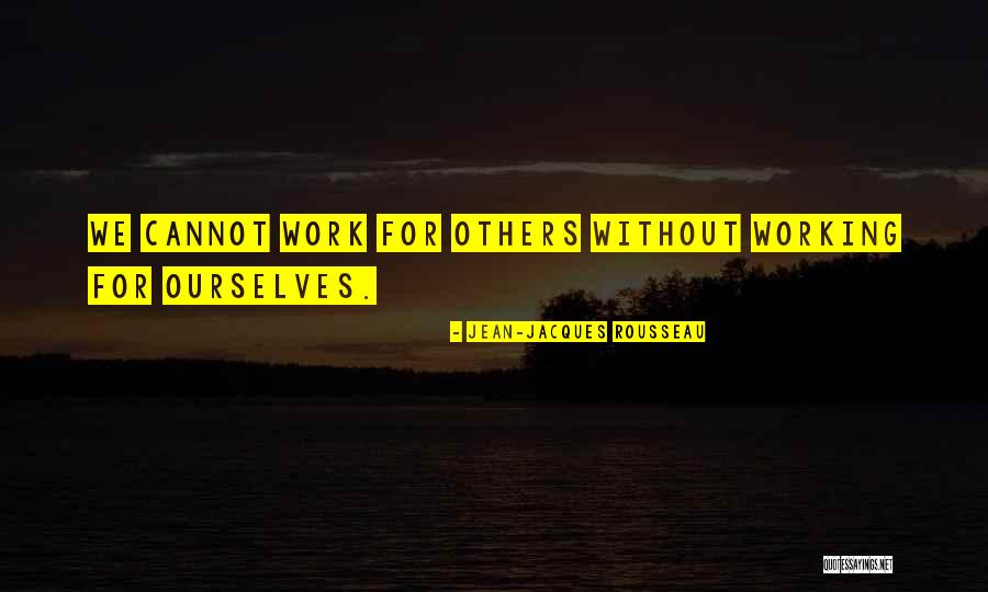 Smejes Quotes By Jean-Jacques Rousseau