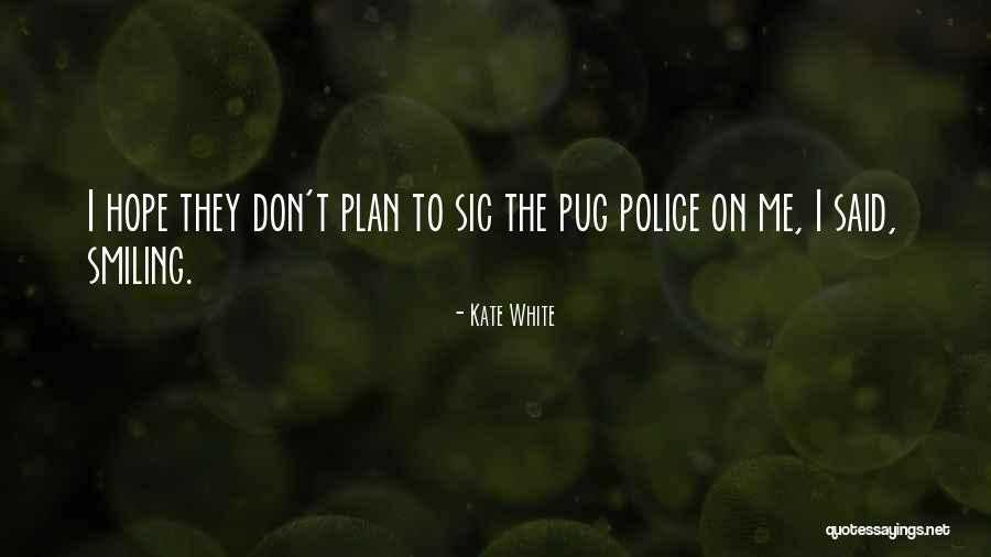 Smejkal Sedivy Quotes By Kate White Smejkal Sedivy Quotes By Kate White