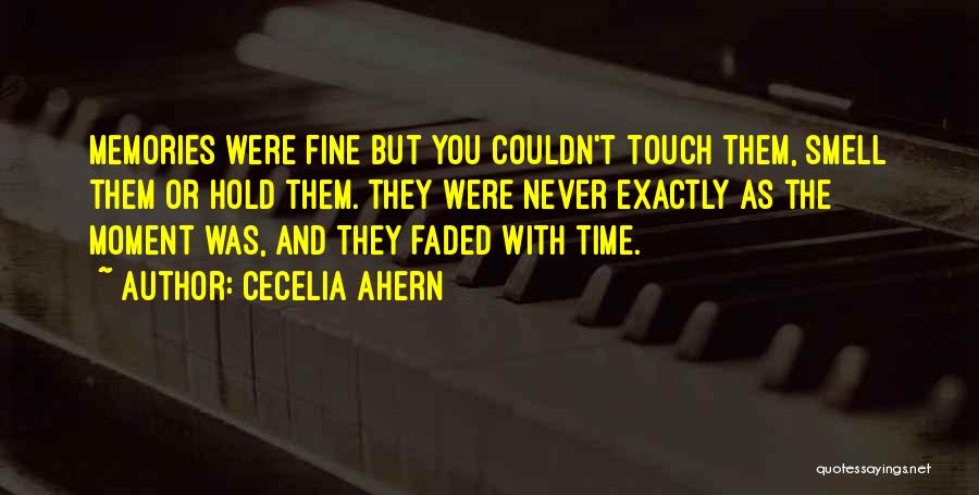 Smell And Memories Quotes By Cecelia Ahern