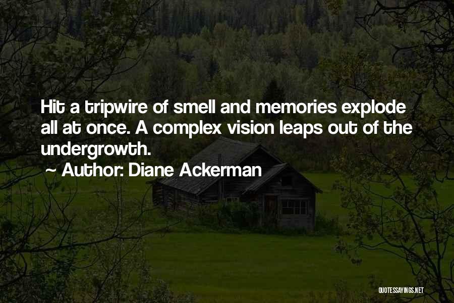 Smell And Memories Quotes By Diane Ackerman