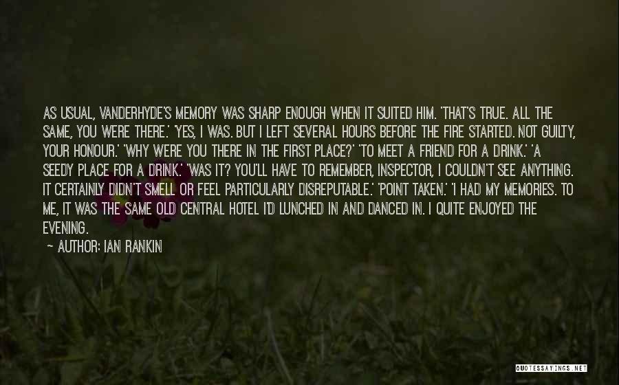 Smell And Memories Quotes By Ian Rankin