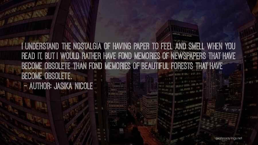 Smell And Memories Quotes By Jasika Nicole