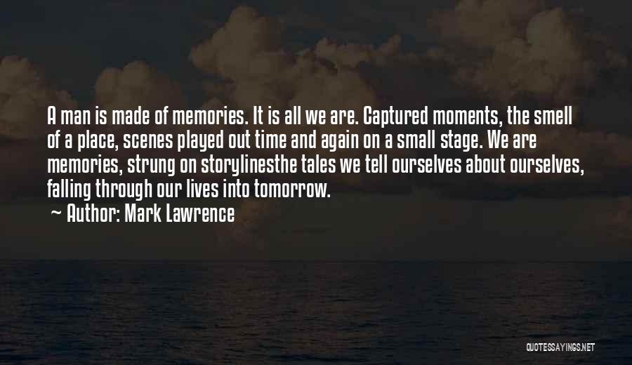 Smell And Memories Quotes By Mark Lawrence