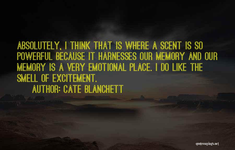 Smell And Memory Quotes By Cate Blanchett