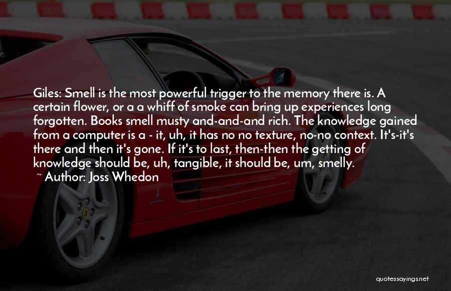 Smell And Memory Quotes By Joss Whedon