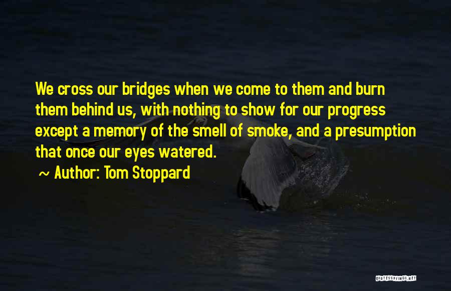 Smell And Memory Quotes By Tom Stoppard