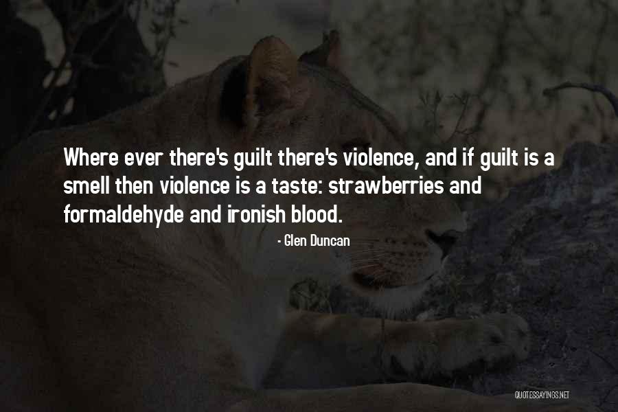 Smell And Taste Quotes By Glen Duncan Smell And Taste Quotes By Glen Duncan