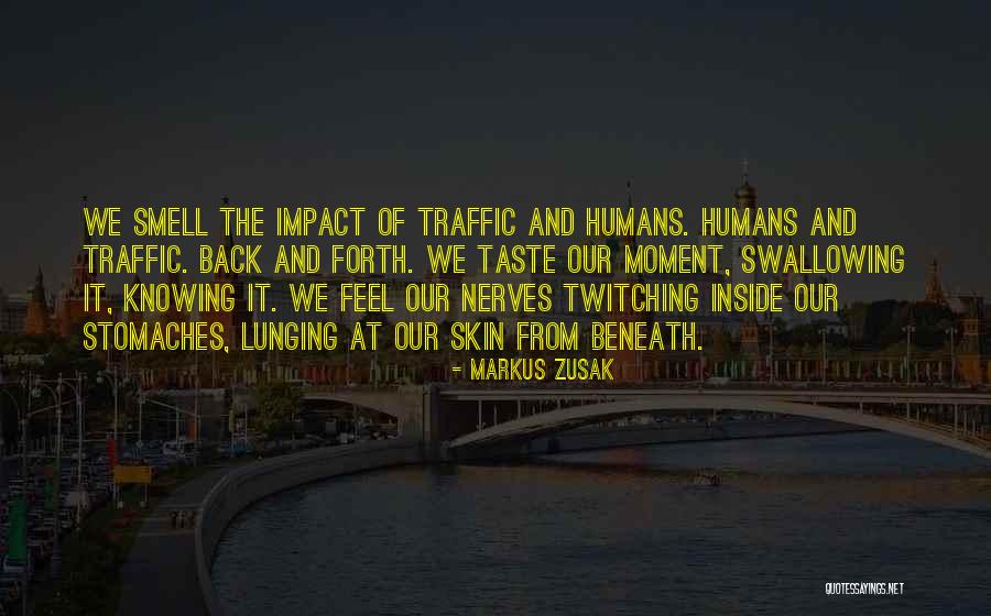 Smell And Taste Quotes By Markus Zusak Smell And Taste Quotes By Markus Zusak