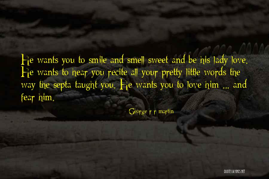 Smell Fear Quotes By George R R Martin