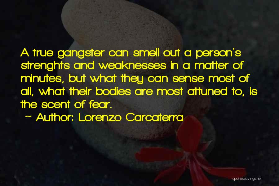 Smell Fear Quotes By Lorenzo Carcaterra