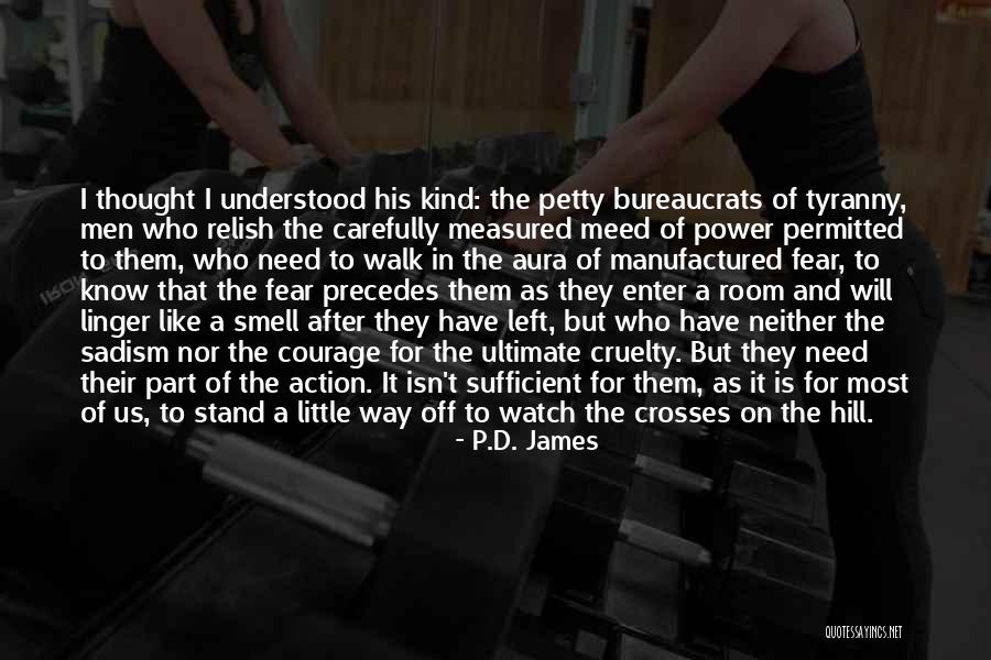 Smell Fear Quotes By P.D. James