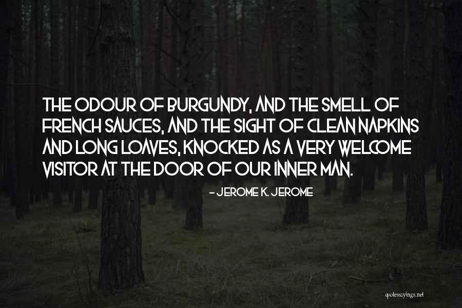 Smell Of A Man Quotes By Jerome K. Jerome Smell Of A Man Quotes By Jerome K. Jerome