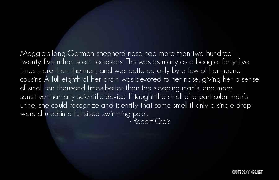 Smell Of A Man Quotes By Robert Crais Smell Of A Man Quotes By Robert Crais