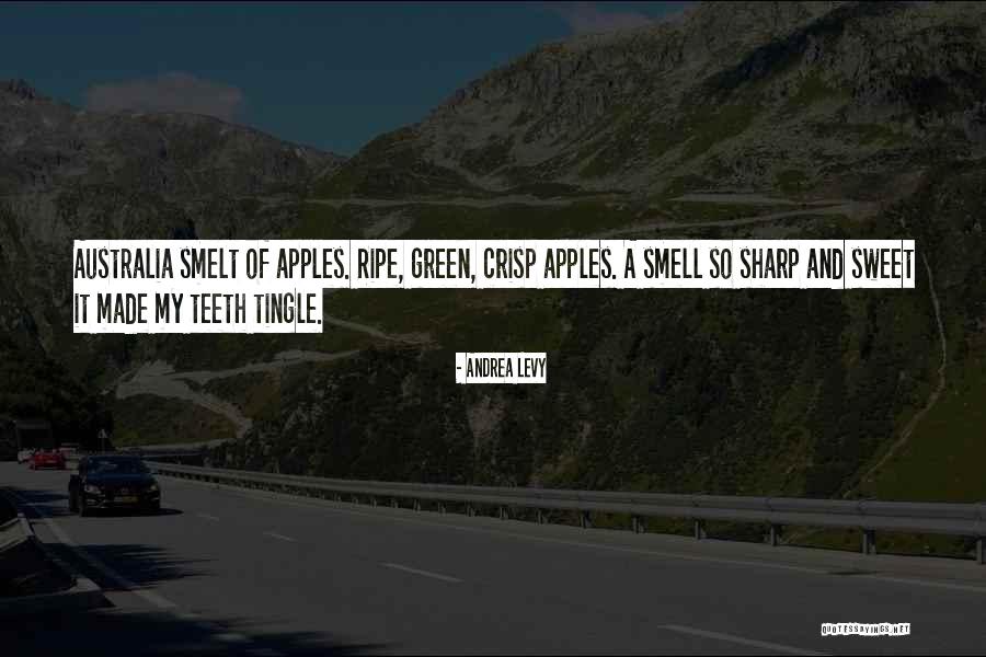 Smell Of Apples Quotes By Andrea Levy