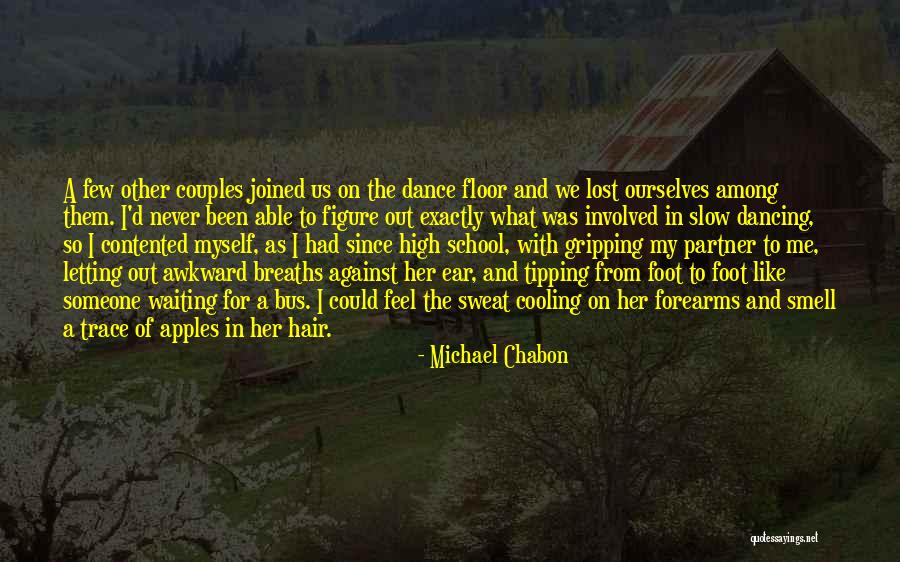 Smell Of Apples Quotes By Michael Chabon