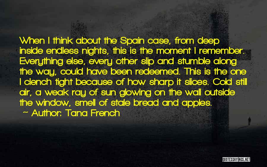 Smell Of Apples Quotes By Tana French