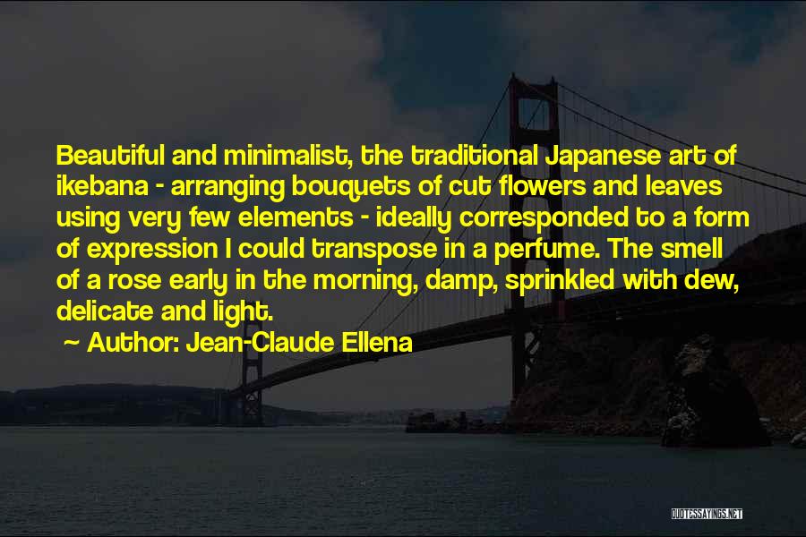Smell Of Perfume Quotes By Jean-Claude Ellena