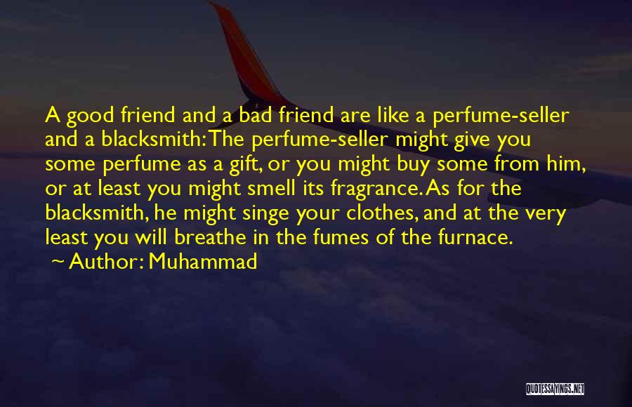 Smell Of Perfume Quotes By Muhammad