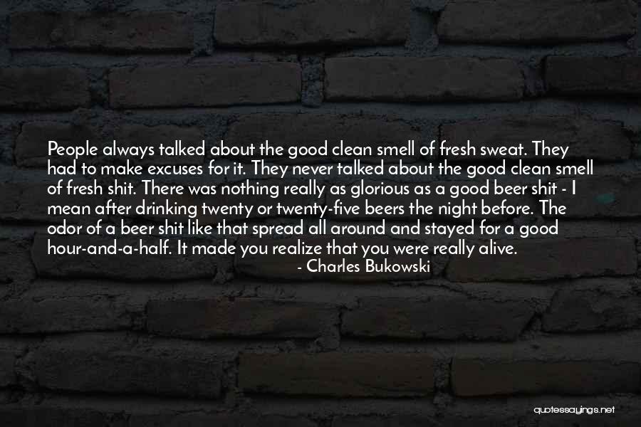 Smell Or Odor Quotes By Charles Bukowski Smell Or Odor Quotes By Charles Bukowski