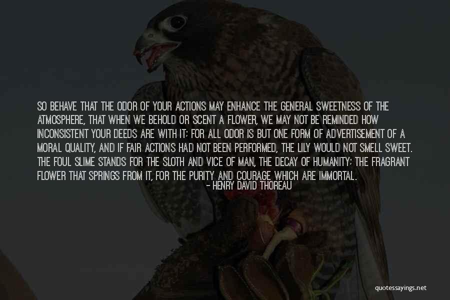 Smell Or Odor Quotes By Henry David Thoreau Smell Or Odor Quotes By Henry David Thoreau