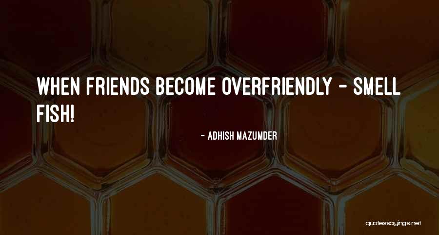 Smell Quotes Quotes By Adhish Mazumder Smell Quotes Quotes By Adhish Mazumder