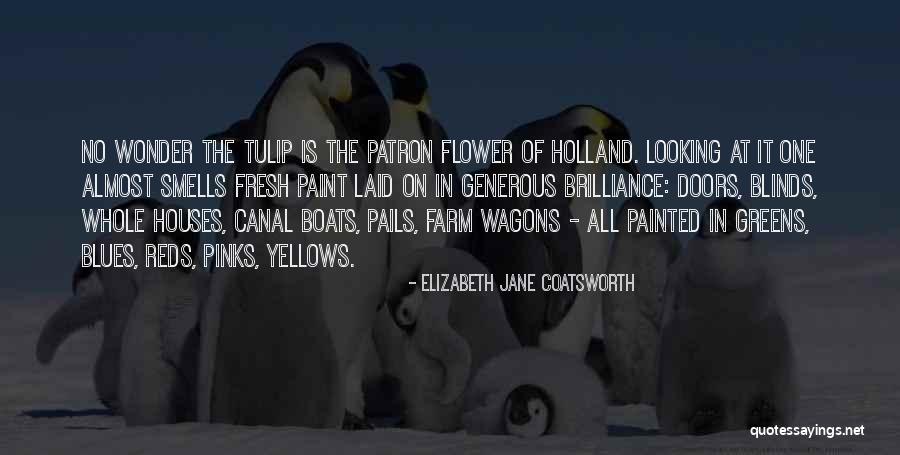 Smell The Flower Quotes By Elizabeth Jane Coatsworth Smell The Flower Quotes By Elizabeth Jane Coatsworth