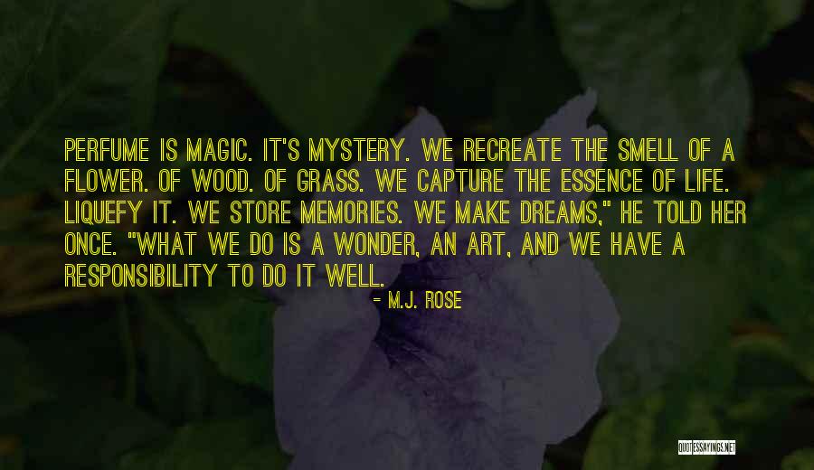 Smell The Flower Quotes By M.J. Rose Smell The Flower Quotes By M.J. Rose