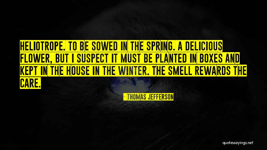 Smell The Flower Quotes By Thomas Jefferson Smell The Flower Quotes By Thomas Jefferson