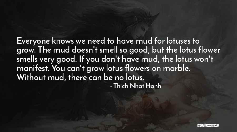 Smell The Flowers Quotes By Thich Nhat Hanh Smell The Flowers Quotes By Thich Nhat Hanh