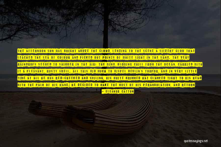 Smell The Ocean Quotes By Eleanor Catton Smell The Ocean Quotes By Eleanor Catton