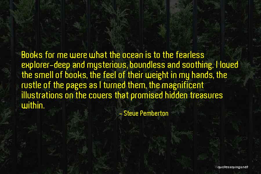 Smell The Ocean Quotes By Steve Pemberton Smell The Ocean Quotes By Steve Pemberton