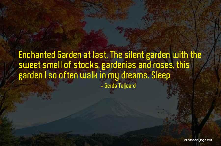 Smell The Roses Quotes By Gerda Taljaard Smell The Roses Quotes By Gerda Taljaard
