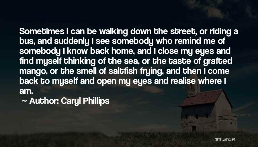 Smell The Sea Quotes By Caryl Phillips