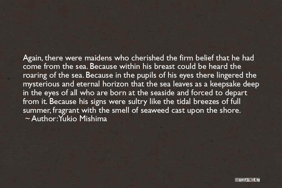 Smell The Sea Quotes By Yukio Mishima