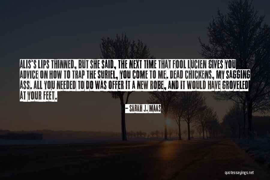 Smellier Than Jokes Quotes By Sarah J. Maas Smellier Than Jokes Quotes By Sarah J. Maas