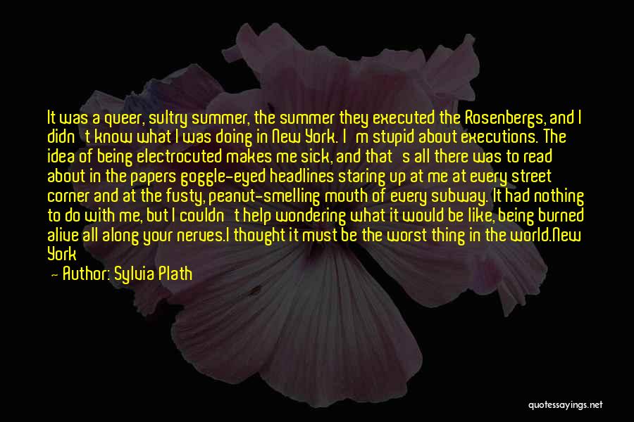 Smelling Bad Quotes By Sylvia Plath