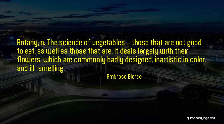 Smelling Flowers Quotes By Ambrose Bierce Smelling Flowers Quotes By Ambrose Bierce