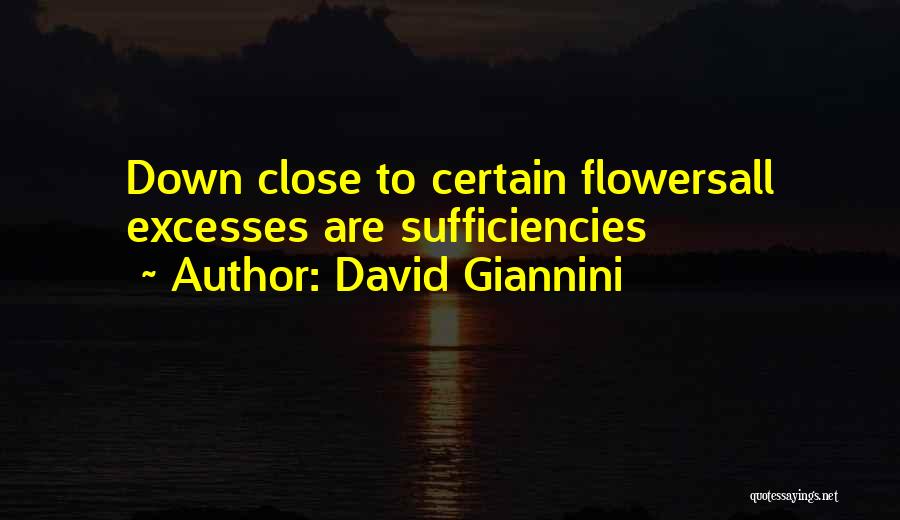 Smelling Flowers Quotes By David Giannini