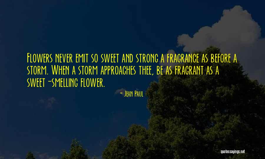 Smelling Flowers Quotes By Jean Paul