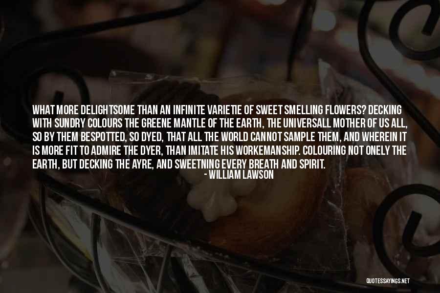 Smelling Flowers Quotes By William Lawson Smelling Flowers Quotes By William Lawson
