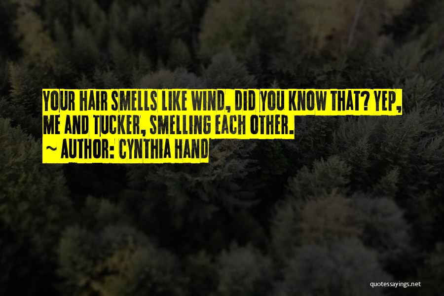 Smelling You Quotes By Cynthia Hand