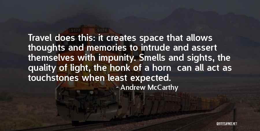 Smells And Memories Quotes By Andrew McCarthy Smells And Memories Quotes By Andrew McCarthy