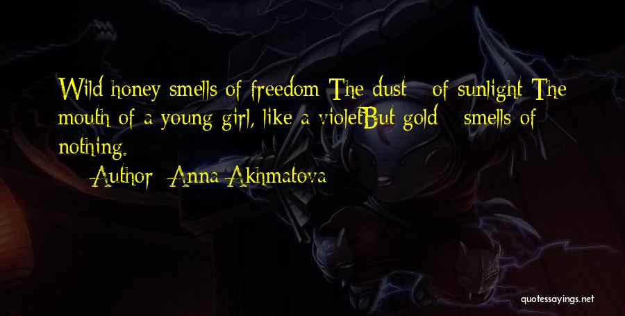Smells Like Quotes By Anna Akhmatova