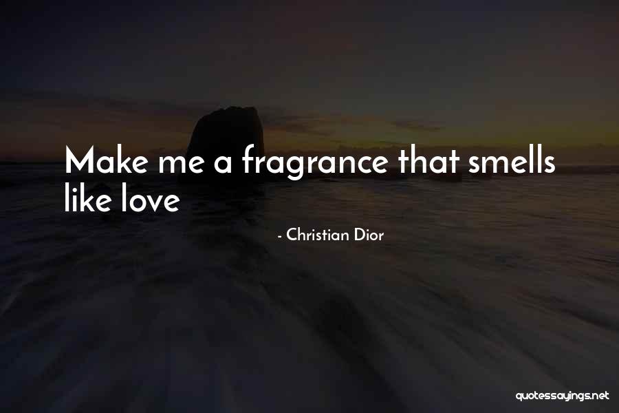 Smells Like Quotes By Christian Dior